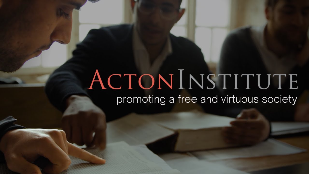 What is Acton Institute all about?