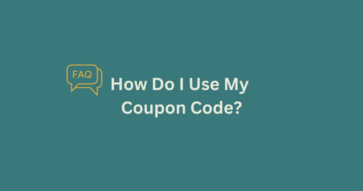 Faq How Do I Use My Coupon Code (2)